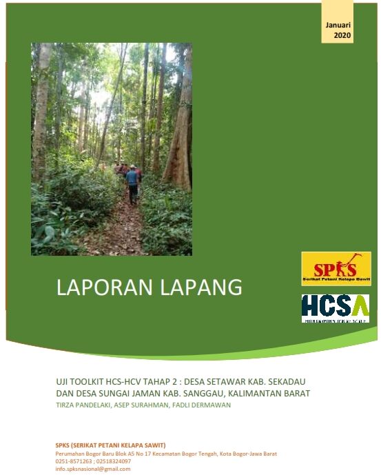 HCS-HCV Toolkit Testing Field Report Phase 2: Setawar Village, Sekadau Regency and Sungai Jaman Village, Sanggau Regency, West Kalimantan